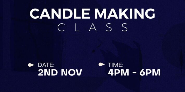 CANDLE MAKING CLASS